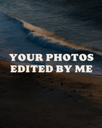 Your photos edited by me